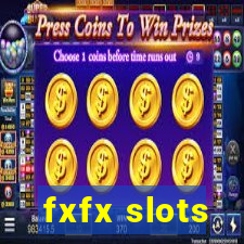 fxfx slots